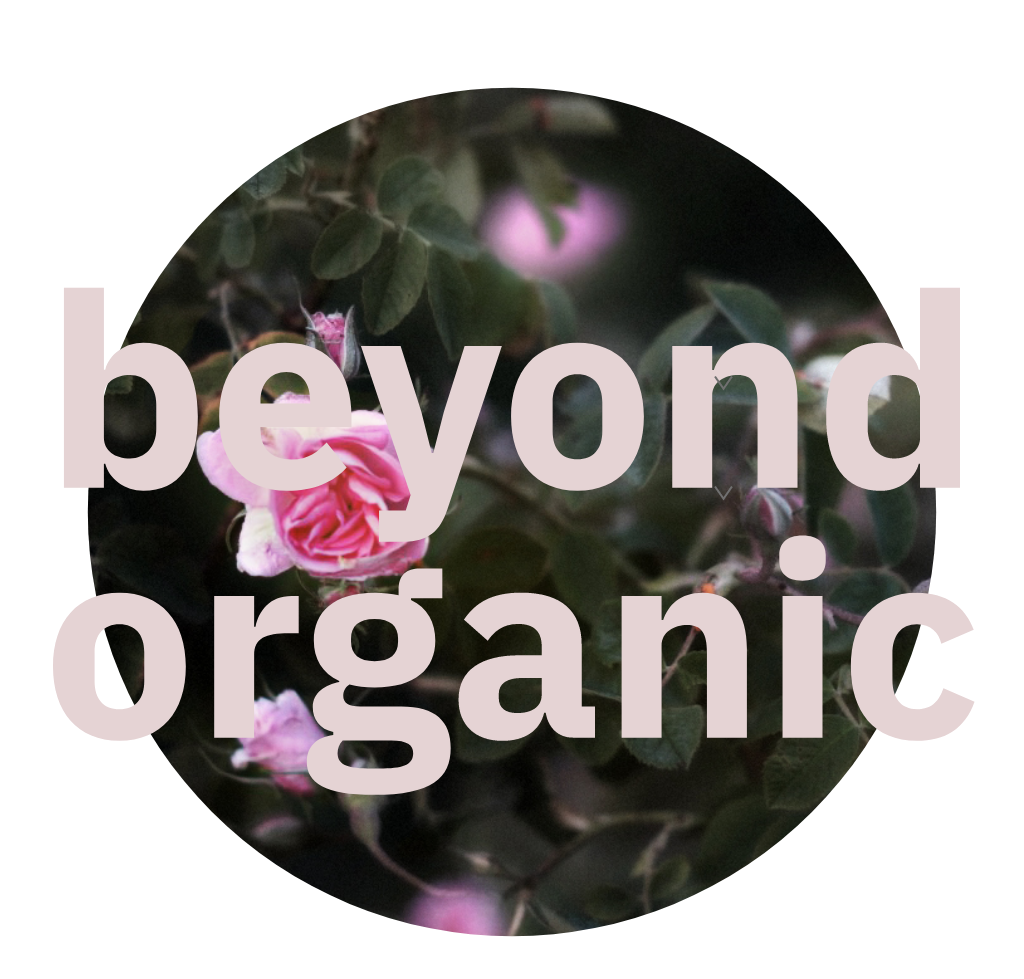 #beyondorganic